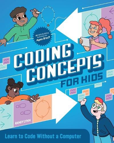 Cover image for Coding Concepts for Kids: Learn to Code Without a Computer