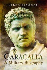 Cover image for Caracalla: A Military Biography