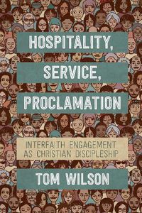 Cover image for Hospitality, Service, Proclamation: Interfaith engagement as Christian discipleship