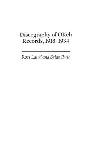 Cover image for Discography of OKeh Records, 1918-1934