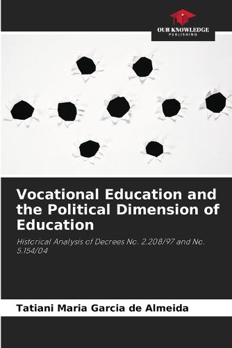 Cover image for Vocational Education and the Political Dimension of Education