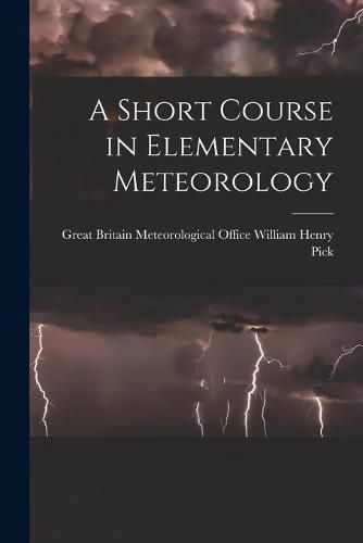 Cover image for A Short Course in Elementary Meteorology