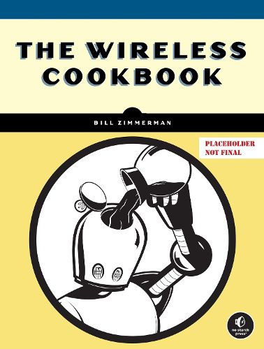 Cover image for The Wireless Cookbook