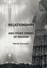 Cover image for Relationships and Other Crimes of Passion