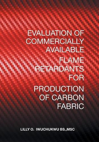 Cover image for Evaluation of Commercially Available Flame Retardants for Production of Carbon Fabric