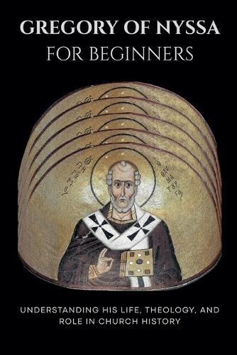 Cover image for Gregory of Nyssa for Beginners