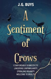 Cover image for A Sentiment of Crows