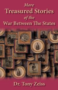 Cover image for More Treasured Stories of the War Between the States