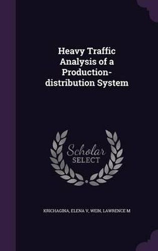 Heavy Traffic Analysis of a Production-Distribution System