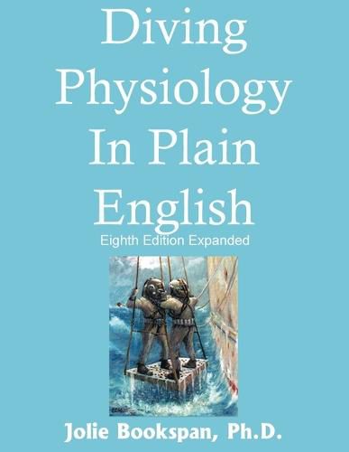 Cover image for Diving Physiology In Plain English