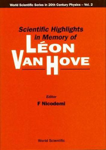 Cover image for Scientific Highlights In Memory Of Leon Van Hove