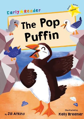 Cover image for The Pop Puffin: (Yellow Early Reader)