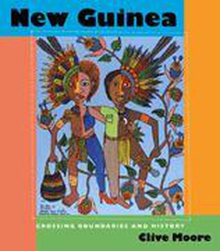 Cover image for New Guinea: Crossing Boundaries and History