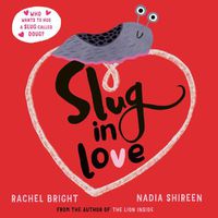 Cover image for Slug in Love: a funny, adorable hug of a book