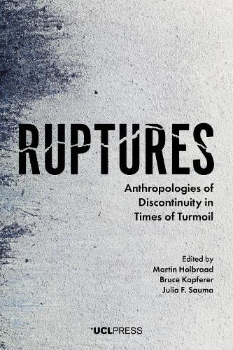 Cover image for Ruptures: Anthropologies of Discontinuity in Times of Turmoil