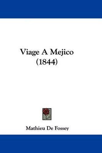 Cover image for Viage a Mejico (1844)