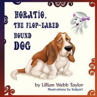 Cover image for Horatio, the Flop-Eared Hound Dog