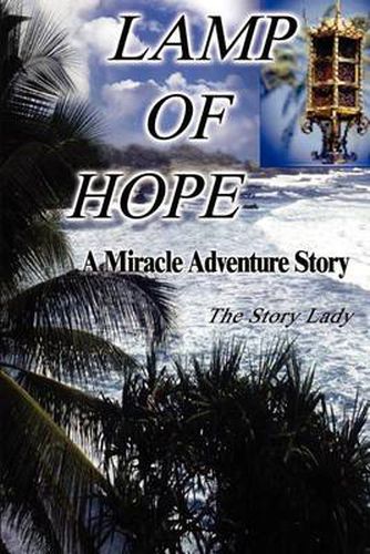 Cover image for Lamp of Hope: A Miracle Adventure Story