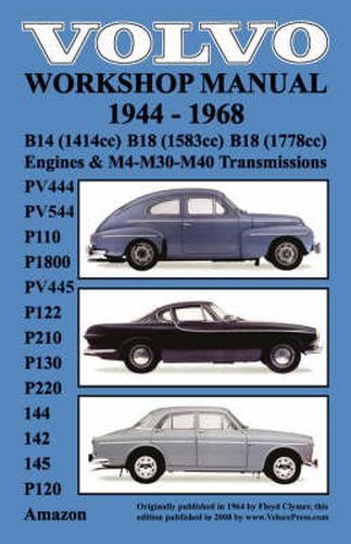 Cover image for Volvo 1944-1968 Workshop Manual PV444, PV544 (P110), P1800, PV445, P122 (P120 & Amazon), P210, P130, P220, 144, 142 & 145