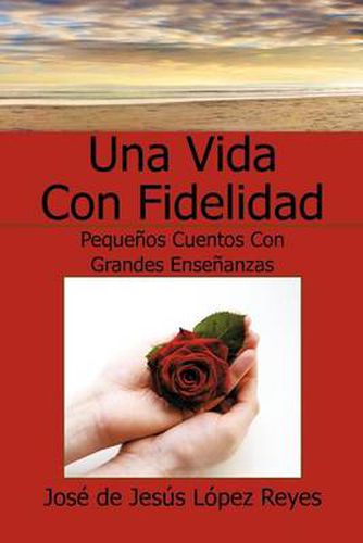 Cover image for Una Vida Con Fidelidad