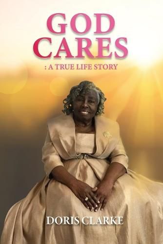Cover image for God Cares: A True Life Story