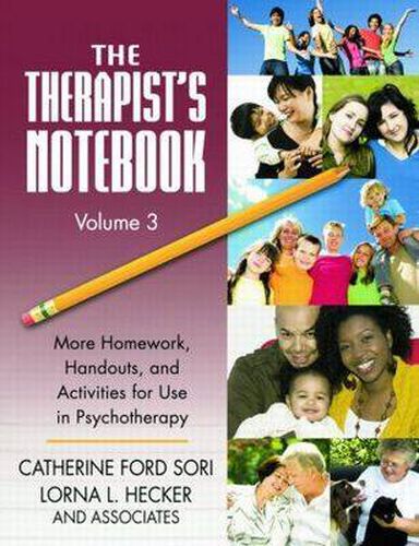 Cover image for The Therapist's Notebook Volume 3: More Homework, Handouts, and Activities for Use in Psychotherapy