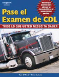 Cover image for Pass The CDL Exam: Everything You Need to Know (Spanish Edition)