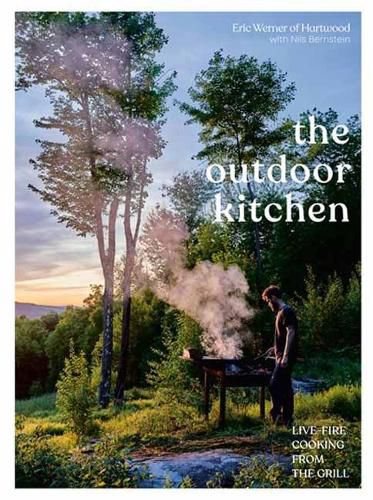 Cover image for Outdoor Kitchen: Live-Fire Cooking from Hartwood