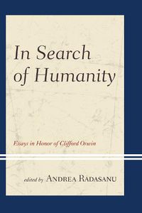 Cover image for In Search of Humanity: Essays in Honor of Clifford Orwin