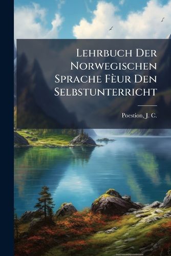 Cover image for Lehrbuch Der Norwegischen Sprache F Ur Den Selbstunterricht