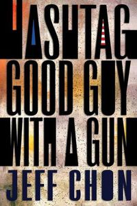 Cover image for Hashtag Good Guy with a Gun