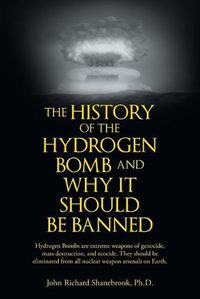 Cover image for The History of Hydrogen Bomb and Why It Should Be Banned.