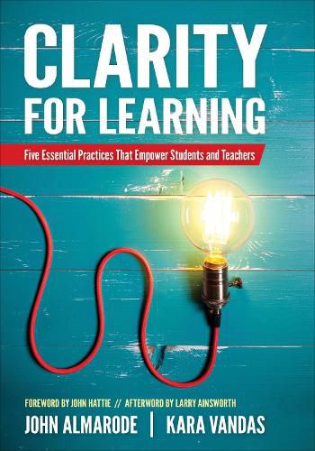 Cover image for Clarity for Learning: Five Essential Practices That Empower Students and Teachers