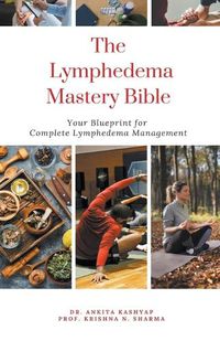 Cover image for The Lymphedema Mastery Bible