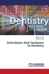 Cover image for Articulators And Facebows In Dentistry