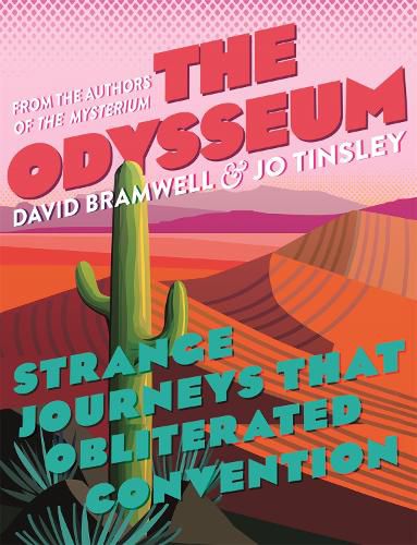 Cover image for The Odysseum: Strange journeys that obliterated convention