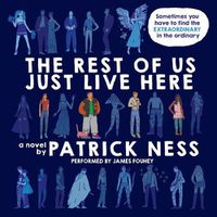 Cover image for The Rest of Us Just Live Here Lib/E