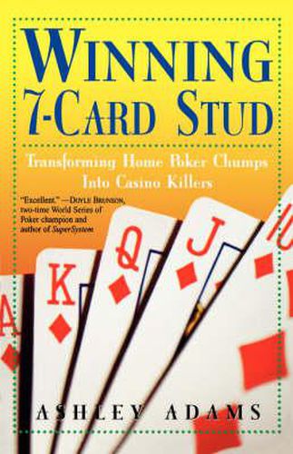 Cover image for Winning 7-card Stud: Transforming Home Poker Champs Into Casino Killers