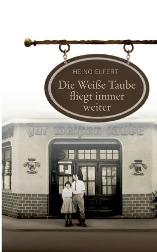 Cover image for Die Weisse Taube fliegt immer weiter