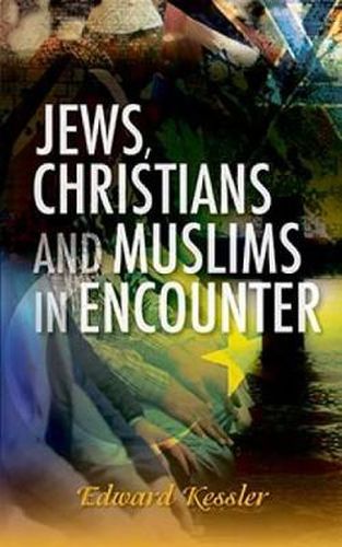 Cover image for Jews, Christians and Muslims in Encounter