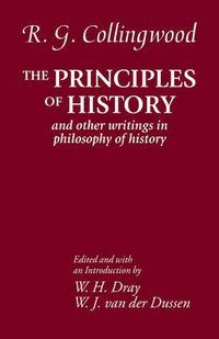 Cover image for The Principles of History: And Other Writings in Philosophy of History