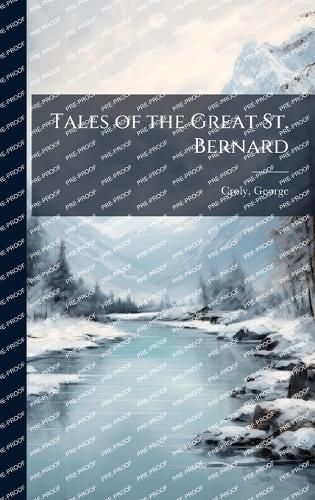 Cover image for Tales of the Great St. Bernard