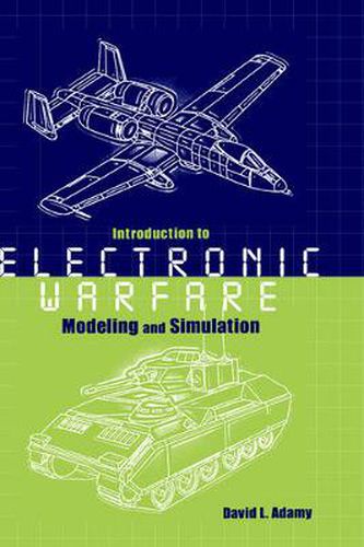 Introduction to Electronic Warfare Modeling and Simulation