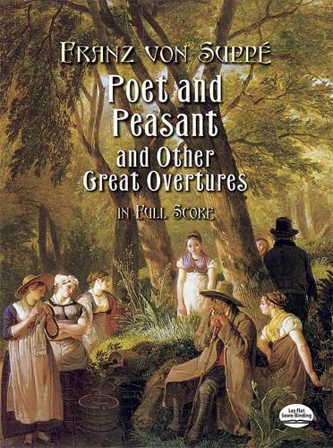 Cover image for Franz Von Suppe: Poet and Peasant  and Other Great Overtures in Full Score