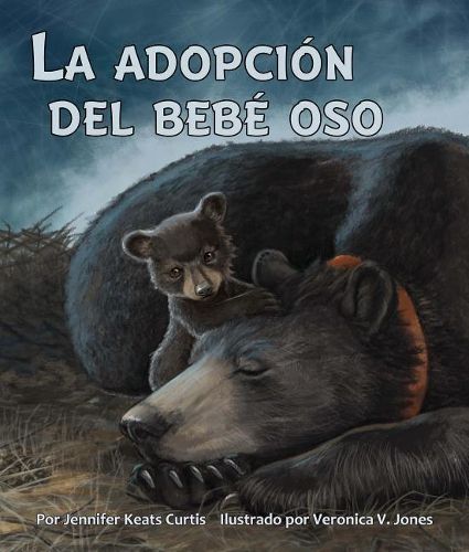 La Adopcion del Bebe Oso (Baby Bear's Adoption)