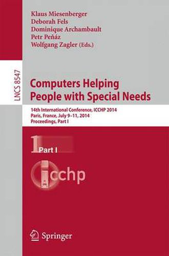 Cover image for Computers Helping People with Special Needs: 14th International Conference, ICCHP 2014, Paris, France, July 9-11, 2014, Proceedings, Part I