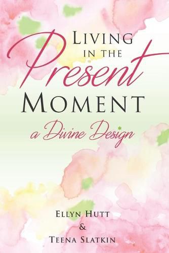 Cover image for Living in the Present Moment: A Divine Design