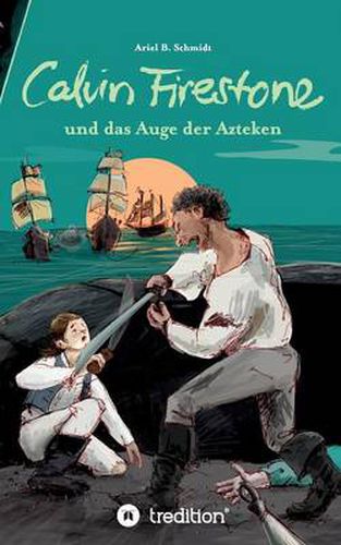 Cover image for Calvin Firestone Und Das Auge Der Azteken