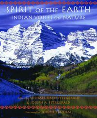 Cover image for Spirit of the Earth: Indian Voices on Nature