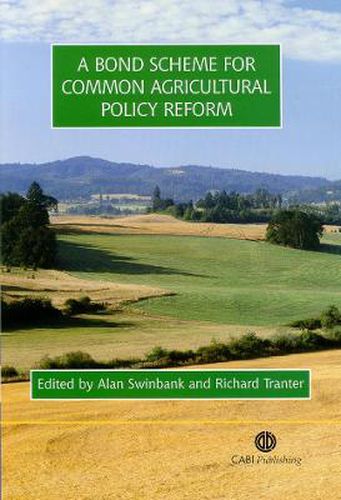 Cover image for Bond Scheme for Common Agricultural Policy Reform